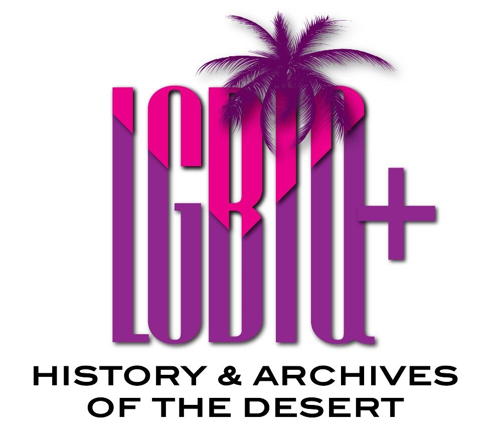 LGBTQ+ History & Archives of the Desert